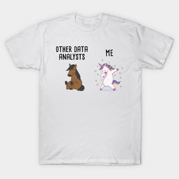 Other Data Analysts vs. Me T-Shirt by orlumbustheseller